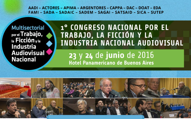 1° Congreso Nacional de la Multisectorial por el Trabajo, la Ficción y la Industria Audiovisual